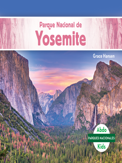 Title details for Parque Nacional de Yosemite (Yosemite National Park) by Grace Hansen - Available